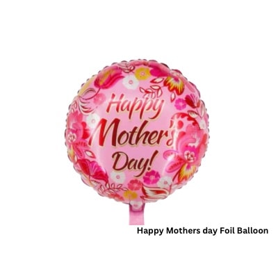 Happy Mother's Day: Cheerful 18-inch “HAPPY MOTHER’S DAY” foil balloon, adding warmth, joy, and festive charm to thoughtful gifts.
