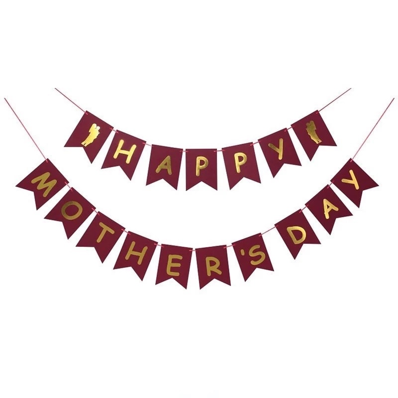 Happy Mother's Day: Elegant “HAPPY MOTHER’S DAY” banner, adding a warm, festive touch to gifts, surprises, and heartfelt celebrations.